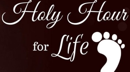 Holy Hour fro Life