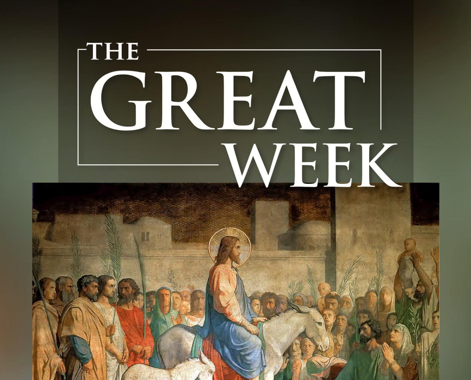 the great week, bishop barres, Holy Week virtual pilgrimage